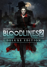 Vampire: The Masquerade® - Bloodlines™ 2 - Deluxe Edition