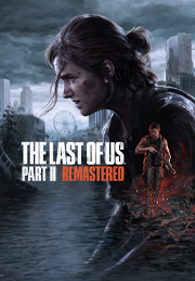 The Last of Us™ Part II Remastered